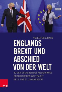 Englands Brexit und Abschied von der Welt - Berghahn, Volker