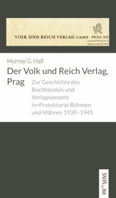 Der Volk und Reich Verlag, Prag - Hall, Murray G.