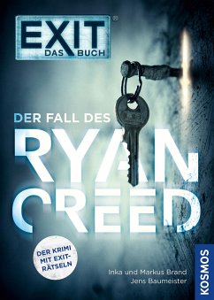 EXIT® - Das Buch: Der Fall des Ryan Creed - Brand, Inka;Brand, Markus;Baumeister, Jens