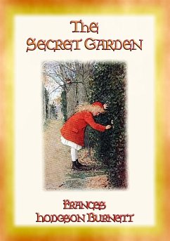 THE SECRET GARDEN - A story of adventure, discovery and redemption (eBook, ePUB)