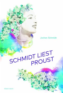 Schmidt liest Proust - Schmidt, Jochen