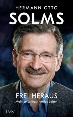 Frei heraus - Solms, Hermann Otto