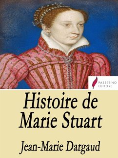 Histoire de Marie Stuart (eBook, ePUB) - Marie Dargaud, Jean