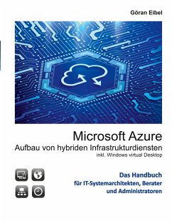 Microsoft Azure Aufbau von hybriden Infrastrukturdiensten - Eibel, Göran