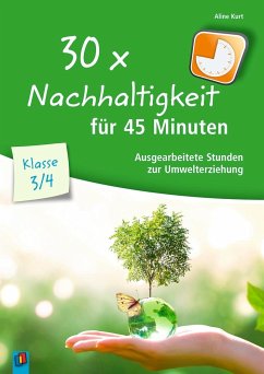 30x Nachhaltigkeit für 45 Minuten - Klasse 3/4 - Kurt, Aline