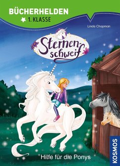 Sternenschweif, Bücherhelden 1. Klasse, Hilfe für die Ponys - Chapman, Linda