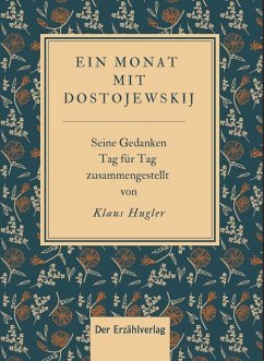 Ein Monat mit Dostojewskij - Hugler, Klaus