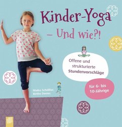 Kinder-Yoga - Und wie?! - Schößler, Maike;Davies, Birthe