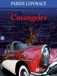 Cosangeles (eBook, ePUB) - Leporace, Paride