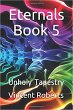 Eternals Book 5: Unholy Tapestry (The... - Bild 1