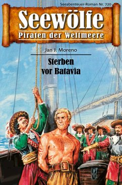 Seewölfe - Piraten der Weltmeere 720 (eBook, ePUB) - Moreno, Jan J.