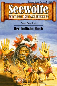 Seewölfe - Piraten der Weltmeere 718 (eBook, ePUB) - Beaufort, Sean