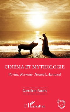 Cinéma et mythologie - Eades, Caroline