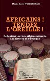 Africains ! Tendez l'oreille !