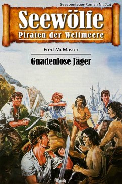 Seewölfe - Piraten der Weltmeere 714 (eBook, ePUB) - McMason, Fred