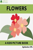 Flowers: A Kids Picture Book (eBook, ePUB)