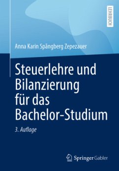 Steuerlehre und Bilanzierung für das Bachelor-Studium - Spångberg Zepezauer, Anna Karin
