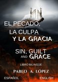 El pecado,la culpa y la gracia Sin,guilt and grace Libro Bilingüe (eBook, ePUB)