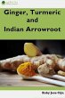 Ginger, Turmeric and Indian Arrowroot... - Bild 1