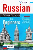 Russian Short Stories for Beginners: Learn Russian Vocabulary and Phrases with Stories (A1/A2) (eBook, ePUB)
