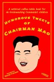 Humorous Tweets Of Chairman Mao v2021 (eBook, ePUB)