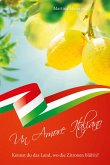 Kennst du das Land, wo die Zitronen blüh'n? - Un Amore Italiano (eBook, ePUB)