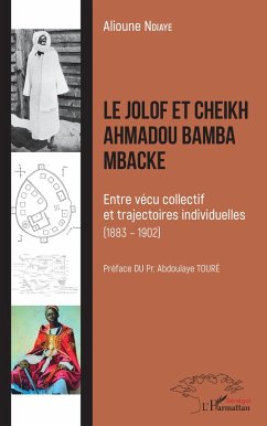 Le Jolof et Cheikh Ahmadou Bamba Mbacke - Ndiaye, Alioune