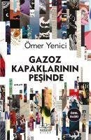 Gazoz Kapaklarinin Pesinde - Yenici, Ömer