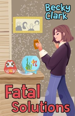 Fatal Solutions (eBook, ePUB) - Clark, Becky