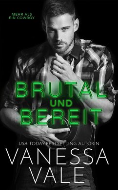 Brutal und Bereit (eBook, ePUB) - Vale, Vanessa