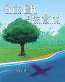 God's Gift to Mankind (eBook, ePUB)