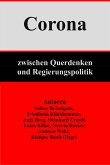 Corona: Zwischen Querdenken und Regierungspolitik (eBook, ePUB)