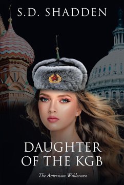 Daughter of the KGB (eBook, ePUB) - Shadden, S. D.