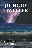 Hungry Dweller (eBook, ePUB) Hungry Dweller (eBook, ePUB)
