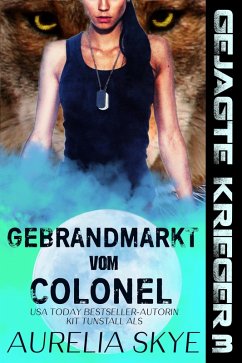 Gebrandmarkt vom Colonel (eBook, ePUB) - Skye, Aurelia