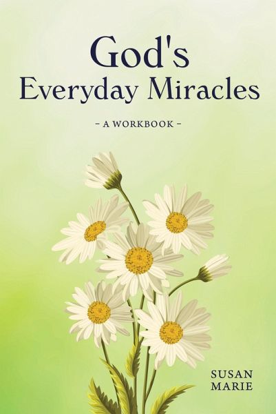 God's Everyday Miracles (eBook, ePUB) God's Everyday Miracles (eBook, ePUB)