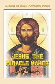 Jesus, the Miracle Maker