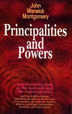 Principalities and Powers - Montgomery, John Warwick