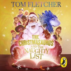 The Christmasaurus and the Naughty List - Fletcher, Tom