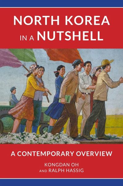North Korea in a Nutshell (eBook, ePUB) North Korea in a Nutshell (eBook, ePUB)