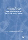 Meaningful Teaching Interaction at the Internationalised University (eBook, PDF) Meaningful Teaching Interaction at the Internationalised University (eBook, PDF)