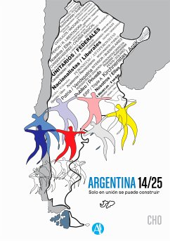 Argentina 14/25: solo en unión se puede construir (eBook, ePUB) - Oets, Christian Diego