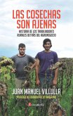 Las cosechas son ajenas (eBook, ePUB) Las cosechas son ajenas (eBook, ePUB)