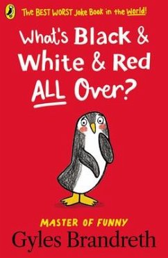 What's Black and White and Red All Over? - Brandreth, Gyles