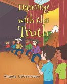 Dancing with the Truth (eBook, ePUB)