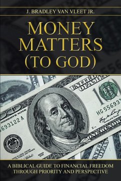 Money Matters (to God) (eBook, ePUB) - Vleet Jr., J. Bradley van
