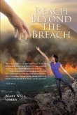 Reach Beyond the Breach (eBook, ePUB) Reach Beyond the Breach (eBook, ePUB)