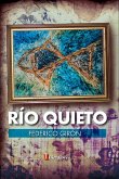 Río quieto (eBook, ePUB) Río quieto (eBook, ePUB)