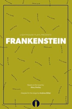 Frankenstein: (Lighthouse Plays) - Biliter, Andrew
