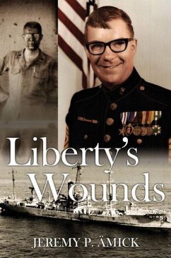 Liberty's Wounds (eBook, ePUB) - Amick, Jeremy